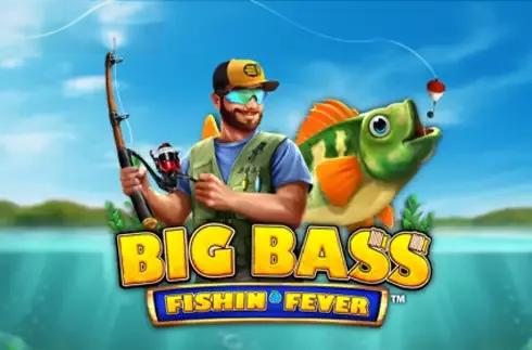 Big Bass Fishin' Fever
