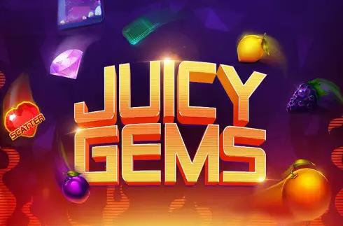 Juicy Gems