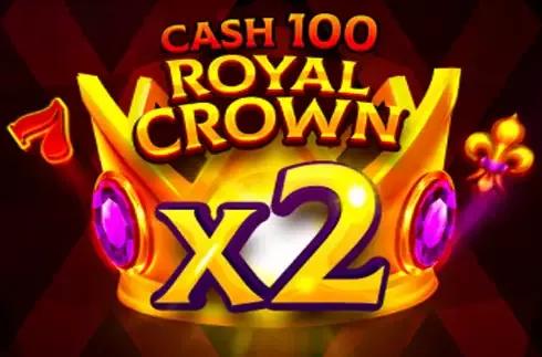 Cash 100 Royal Crown