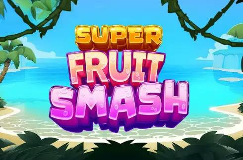 Super Fruit Smash
