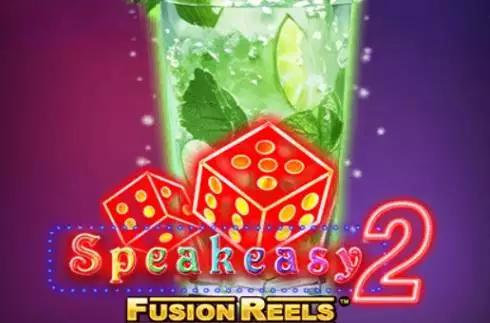 Speakeasy 2 Fusion Reels