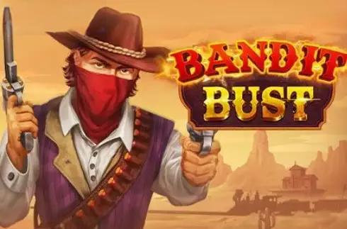 Bandit Bust