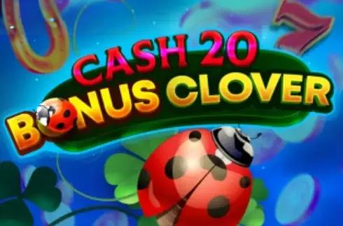 Cash 20 Bonus Clover