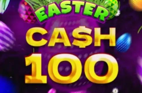Cash 100 Easter