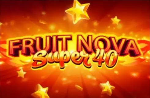 Fruit Super Nova 40