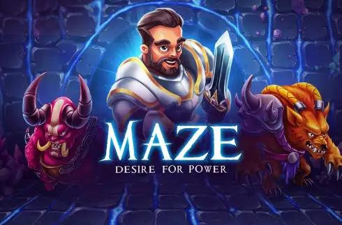 Maze: Desire For Power
