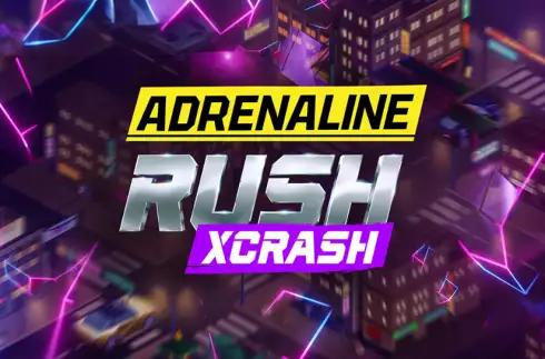 Adrenaline Rush: XCrash
