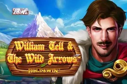 William Tell and The Wild Arrows Hold and Win