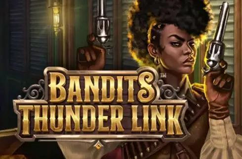 Bandits Thunder Link