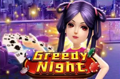 Greedy Night