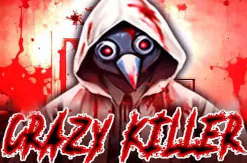 Crazy Killer