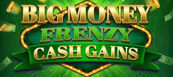 Big Money Frenzy