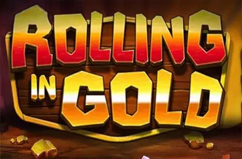 Rolling in Gold