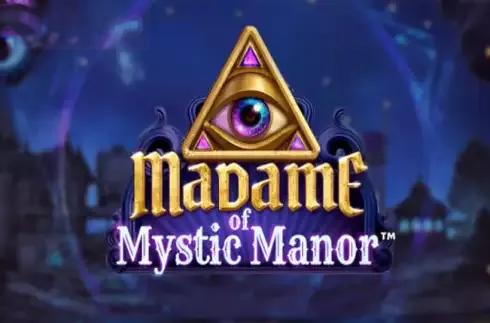 Madame of Mystic Manor