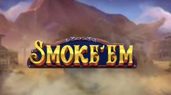 Smoke'Em