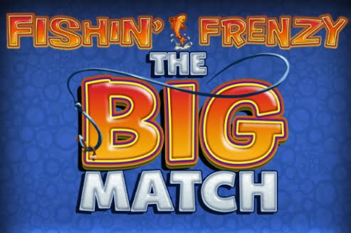 Fishin' Frenzy The Big Match